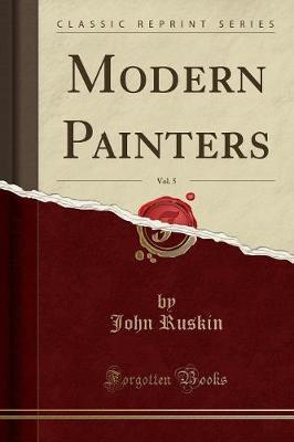Modern Painters, Vol. 5 (Classic Reprint) by John Ruskin image