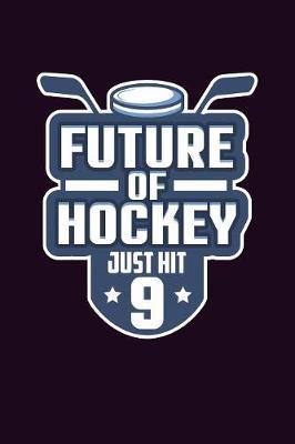Future Of Hockey Just Hit 9 by Books by 3am Shopper image
