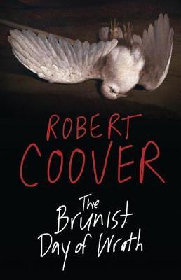 The Brunist Day of Wrath by Robert Coover