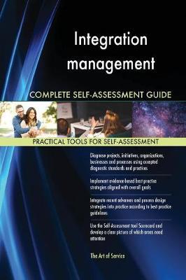 Integration Management Complete Self-Assessment Guide by Gerardus Blokdyk image