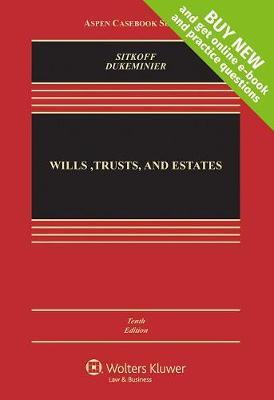 Wills, Trusts, and Estates, Tenth Edition on Hardback by Jesse Dukeminier