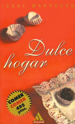 Dulce Hogar on Paperback by Igone Marrodan