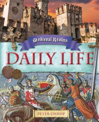Medieval Realms: Daily Life by Peter Chrisp image