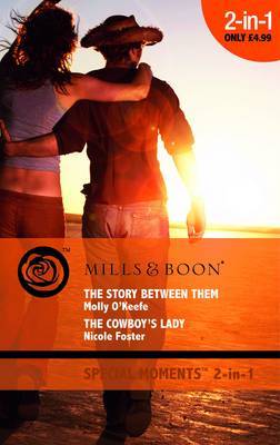 The Story Between Them on Paperback by Molly O'Keefe