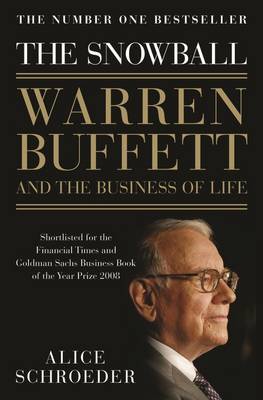 The Snowball: Warren Buffett and the Business of Life by Alice Schroeder image
