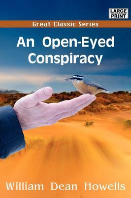 An Open-Eyed Conspiracy by William Dean Howells image