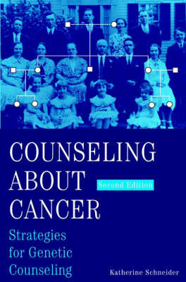 Counseling About Cancer: Strategies for Genetic Counseling on Paperback by Katherine A. Schneider