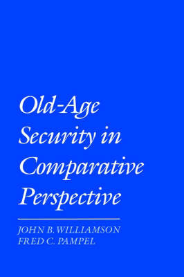 Old Age Security in Comparative Perspective by John B Williamson image