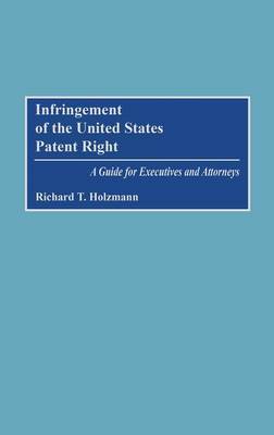 Infringement of the United States Patent Right by Richard T. Holzmann image