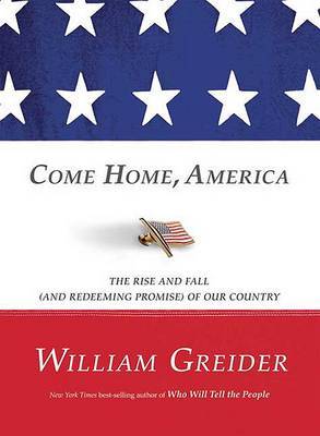 Come Home, America by William Greider