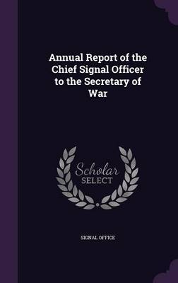 Annual Report of the Chief Signal Officer to the Secretary of War image