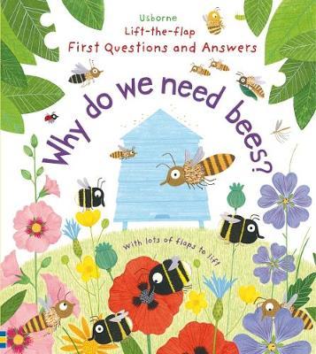 First Questions and Answers: Why do we need bees? by Katie Daynes