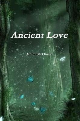 Ancient Love by Jacara McClinton image