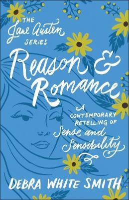 Reason and Romance by Debra White Smith image