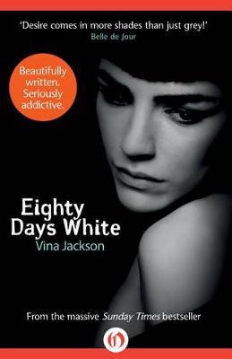 Eighty Days White by Vina Jackson image