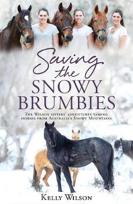 Saving the Snowy Brumbies by Kelly Wilson image