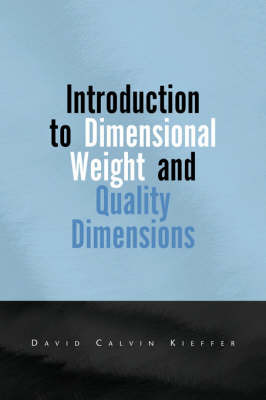 Introduction to Dimensional Weight by David Calvin Kieffer