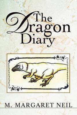 The Dragon Diary by M. Margaret Neil image