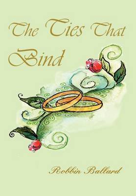The Ties That Bind by Robbin Ballard image