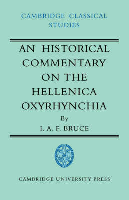 An Historical Commentary on the Hellenica Oxyrhynchia by I.A.F. Bruce image