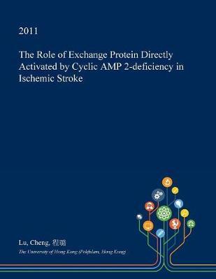 The Role of Exchange Protein Directly Activated by Cyclic Amp 2-Deficiency in Ischemic Stroke by Lu Cheng image