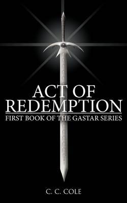 First Book of the Gastar Series by C. C. Cole image