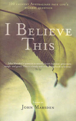 I Believe This by John Marsden