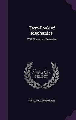Text-Book of Mechanics by Thomas Wallace Wright image
