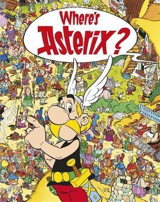 Asterix: Where's Asterix? by Rene Goscinny image