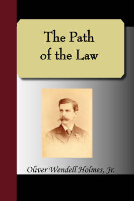 The Path of the Law by Oliver Wendell Holmes, Jr., Jr. image