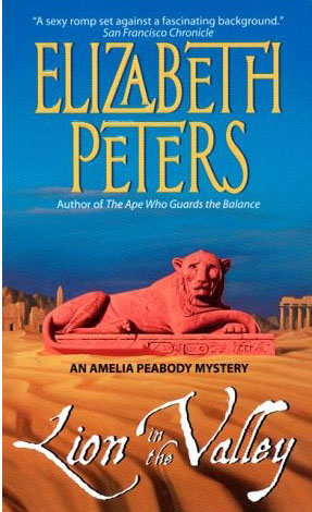 Lion in the Valley (Amelia Peabody Mystery #4) by Elizabeth Peters image