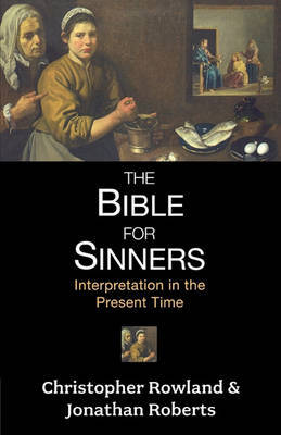 The Bible for Sinners by Christopher Rowland image