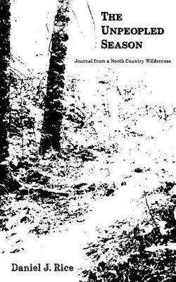 The Unpeopled Season by Daniel J. Rice image