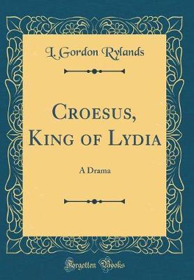 Croesus, King of Lydia by L. Gordon Rylands image