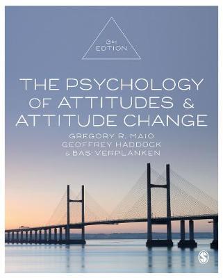 The Psychology of Attitudes and Attitude Change by Gregory R Maio image