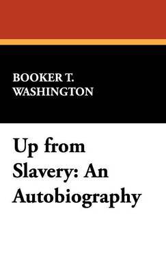 Up from Slavery by Booker T Washington image