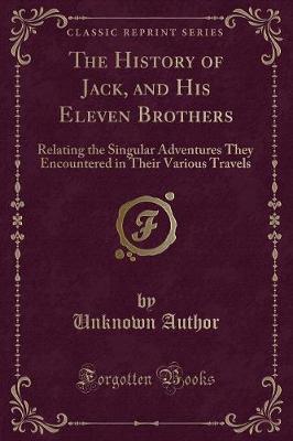 The History of Jack, and His Eleven Brothers by Unknown Author image