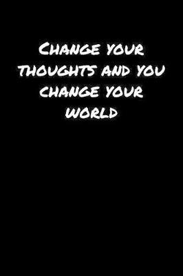 Change Your Thoughts And You Change Your World� by Standard Booklets image