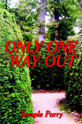 Only One Way Out by Temple Parry image