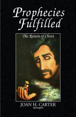 Prophecies Fulfilled by Joan H. Carter image