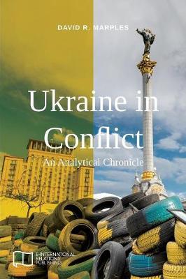 Ukraine in Conflict by David R Marples image