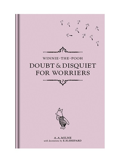 Doubt and Disquiet for Worriers by Winnie-The-Pooh image
