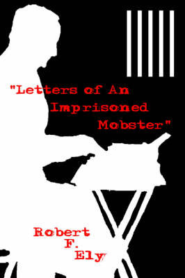 "Letters of An Imprisoned Mobster" image