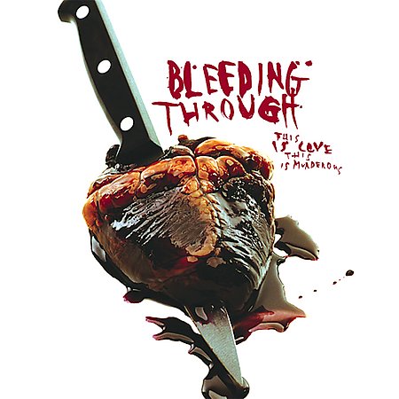 This Is Love, This Is Murderous by Bleeding Through image