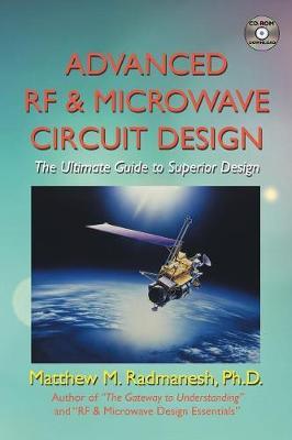Advanced RF & Microwave Circuit Design by Ph.D. Matthew M. Radmanesh image