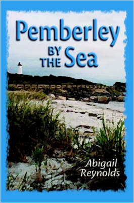 Pemberley by the Sea by Abigail Reynolds image