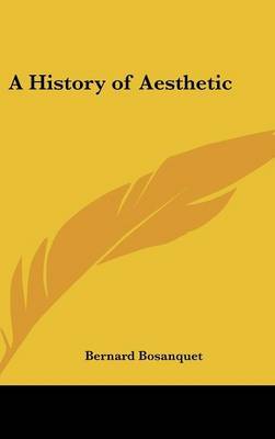 A History of Aesthetic by Bernard Bosanquet image