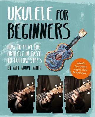 Ukulele for Beginners by Will Grove-White image