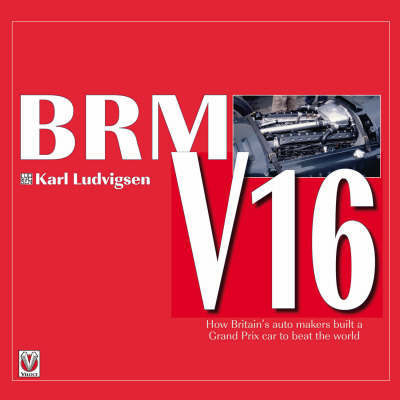 BRM V16 on Hardback by Karl Ludvigsen