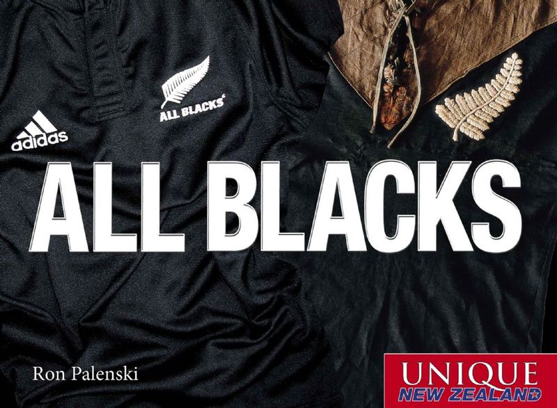 All Blacks: Unique New Zealand by Ron Palenski image